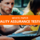 QA Testing White Paper Quality-assurance WP