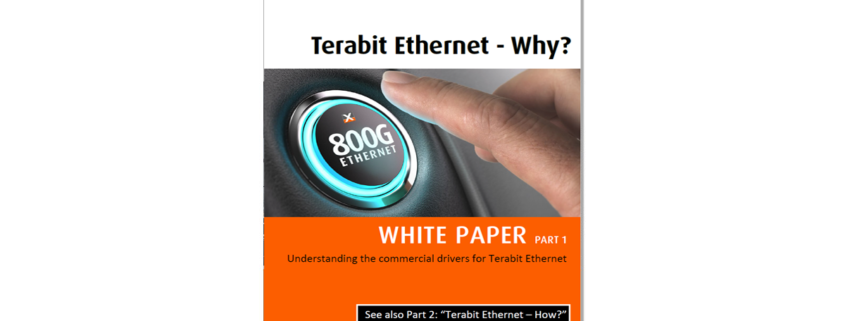 White Paper : Terabit Ethernet – Why