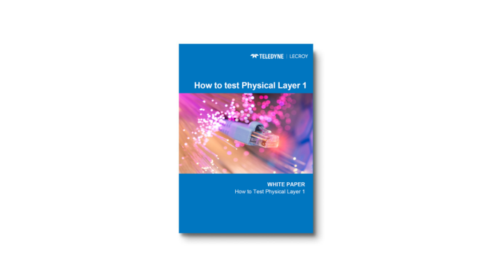 How to test Physical Layer 1 White Paper